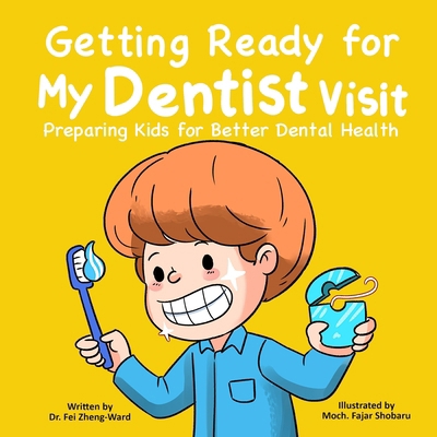 Getting Ready for My Dentist Visit: Dentist Boo... B0DBR8ZX1F Book Cover