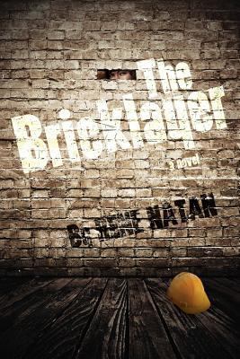The Bricklayer 1466404019 Book Cover