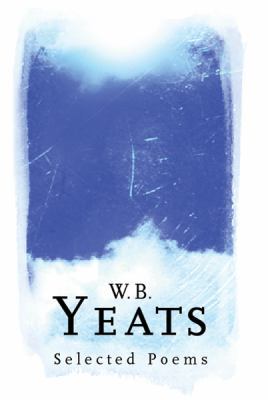 W.B. Yeats: Selected Poems 0753816652 Book Cover