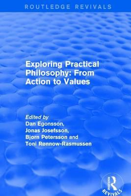 Exploring Practical Philosophy: From Action to ... 1138634018 Book Cover