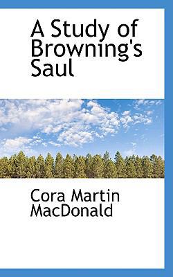 A Study of Browning's Saul 0559898282 Book Cover
