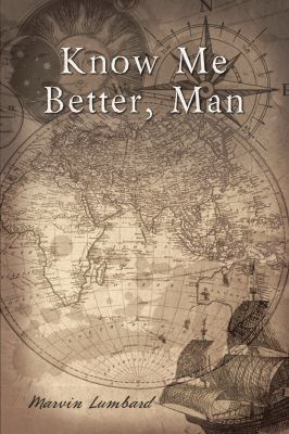 Know Me Better, Man 1595557458 Book Cover