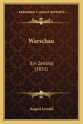 Warschau: Ein Zeitbild (1831) [German] 1167188292 Book Cover