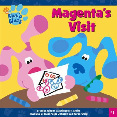 Magenta's Visit (Blue's Clues) 0689824432 Book Cover