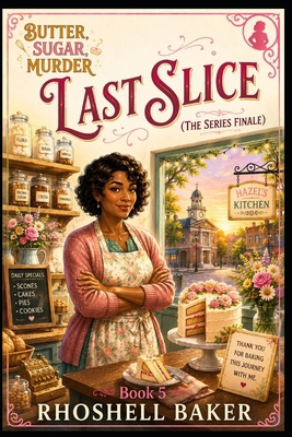 Last Slice (the Series Finale) B0H23V5W26 Book Cover