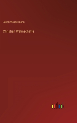 Christian Wahnschaffe [German] 3368271172 Book Cover