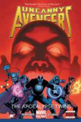 Uncanny Avengers, Volume 2: The Apocalypse Twins 0785168451 Book Cover