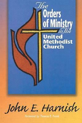 The Orders of Ministry in the United Methodist ... 0687092167 Book Cover