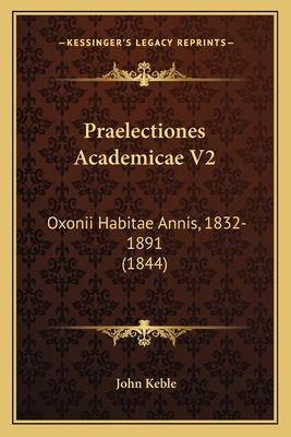 Praelectiones Academicae V2: Oxonii Habitae Ann... [Latin] 1164076280 Book Cover