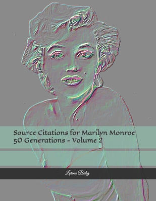 Source Citations for Marilyn Monroe 50 Generati... B0BQY2Q128 Book Cover