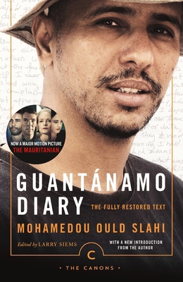 Guantánamo Diary: The Fully Restored Text (Canons) 1786891859 Book Cover