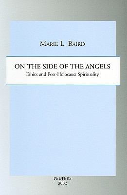 On the Side of the Angels: Ethics and Post-Holo... 9042911565 Book Cover