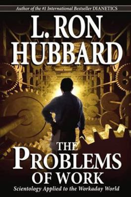 The Problems of Work: Scientology Applied to th... 8779897541 Book Cover