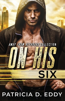 On His Six 1942258178 Book Cover