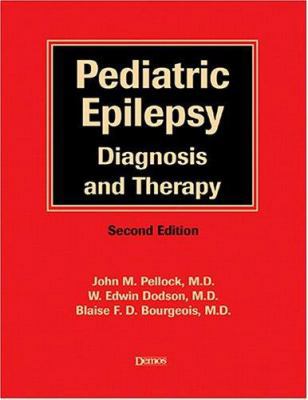 Pediatric Epilepsy: Diagnosis and Therapy 1888799307 Book Cover
