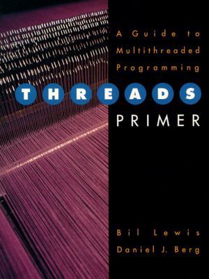Threads Primer: A Guide to Multithreaded Progra... 0134436989 Book Cover