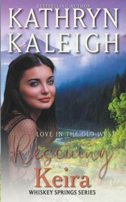 Rescuing Keira B0B72Q7KSN Book Cover