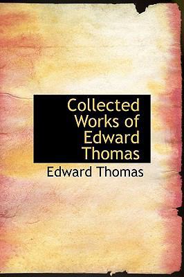Collected Works of Edward Thomas 1241668140 Book Cover