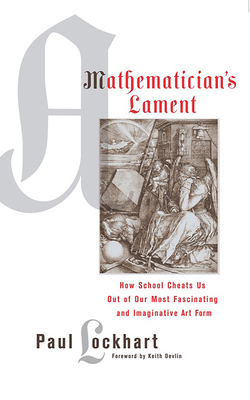 A Mathematician's Lament 1934137170 Book Cover