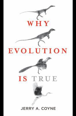 Why Evolution Is True 0670020532 Book Cover