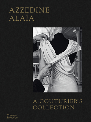 Azzedine Alaïa: A Couturier's Collection 0500028133 Book Cover