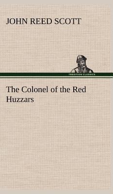 The Colonel of the Red Huzzars 384916280X Book Cover