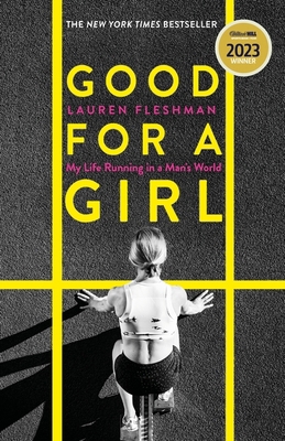 Good for a Girl: My Life Running in a Man's Wor... 0349014426 Book Cover