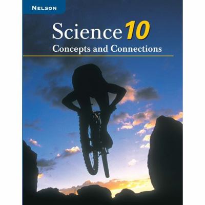 Nelson Science 10 : Concepts and Connections 0176120955 Book Cover