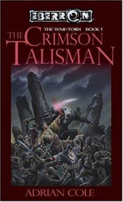 The Crimson Talisman: The War-Torn, Book 1 0786937394 Book Cover