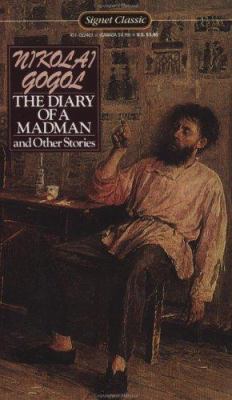 Diary of a Madman and Other Stories: The Nose; ... 0451524039 Book Cover