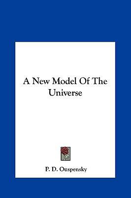 A New Model Of The Universe 1161593535 Book Cover