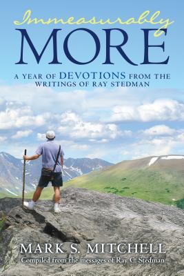 Immeasurably More: A Year of Devotions from the... 1512751324 Book Cover