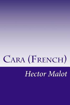 Cara (French) [French] 150237000X Book Cover
