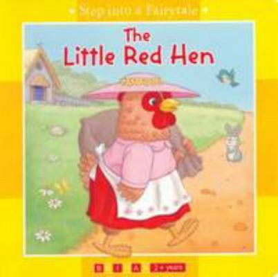 The Little Red Hen (Step into a Fairytale) 1742489591 Book Cover