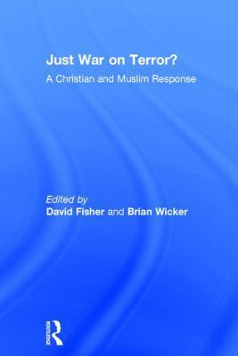 Just War on Terror?: A Christian and Muslim Res... 1409408078 Book Cover