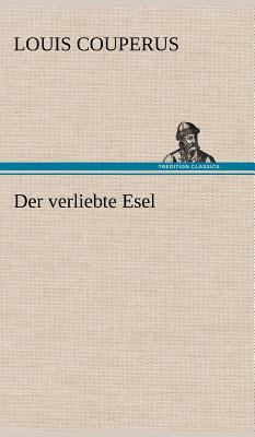 Der Verliebte Esel [German] 3847245708 Book Cover