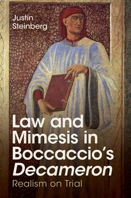 Law and Mimesis in Boccaccio's Decameron: Reali... 1316512746 Book Cover