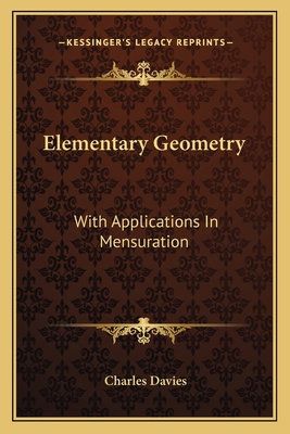 Elementary Geometry: With Applications In Mensu... 1163088749 Book Cover