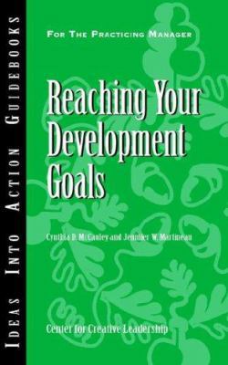 Reaching Your Development Goals (Ideas into Act... 1932973818 Book Cover