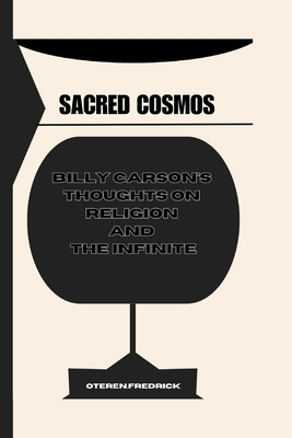 Sacred Cosmos: Billy Carson's Thoughts on Relig...            Book Cover