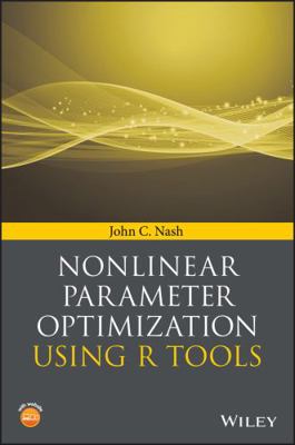 Nonlinear Parameter Optimization Using R Tools 1118569288 Book Cover
