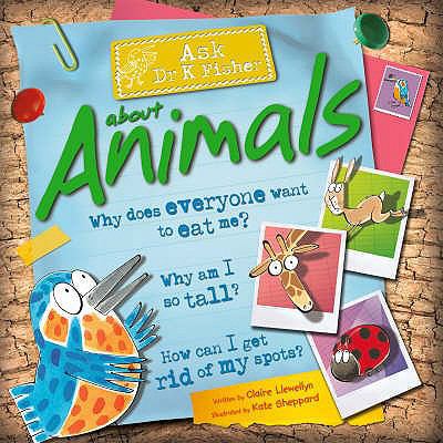 Ask Dr K Fisher about Animals. Written by Clair... 075341385X Book Cover