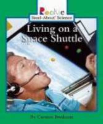 Living on a Space Shuttle 0516225286 Book Cover