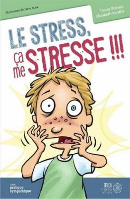 Le stress, ça me stresse !!! [French] 2924804280 Book Cover