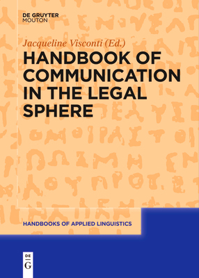 Handbook of Communication in the Legal Sphere 1501510924 Book Cover