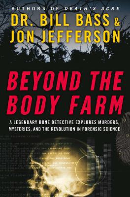 Beyond the Body Farm 1847245307 Book Cover