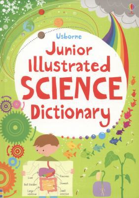 Junior Illustrated Science Dictionary. Sarah Kh... 1409524329 Book Cover