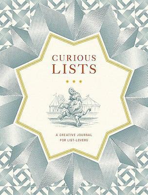 Curious Lists: A Creative Journal for List-Lovers B008KWWI6O Book Cover
