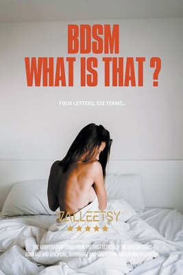 BDSM What is that? Four letters, six terms B0CYXHG31X Book Cover