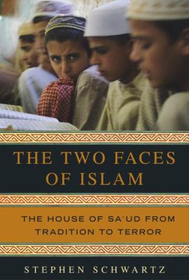 The Two Faces of Islam: The House of Sa'ud from... B00069SR9Q Book Cover
